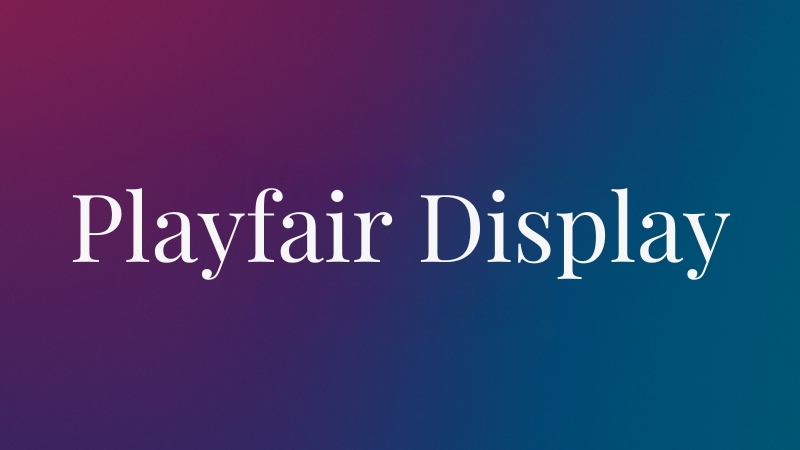 The text "Playfair Display" is shown in white serif font on a gradient background